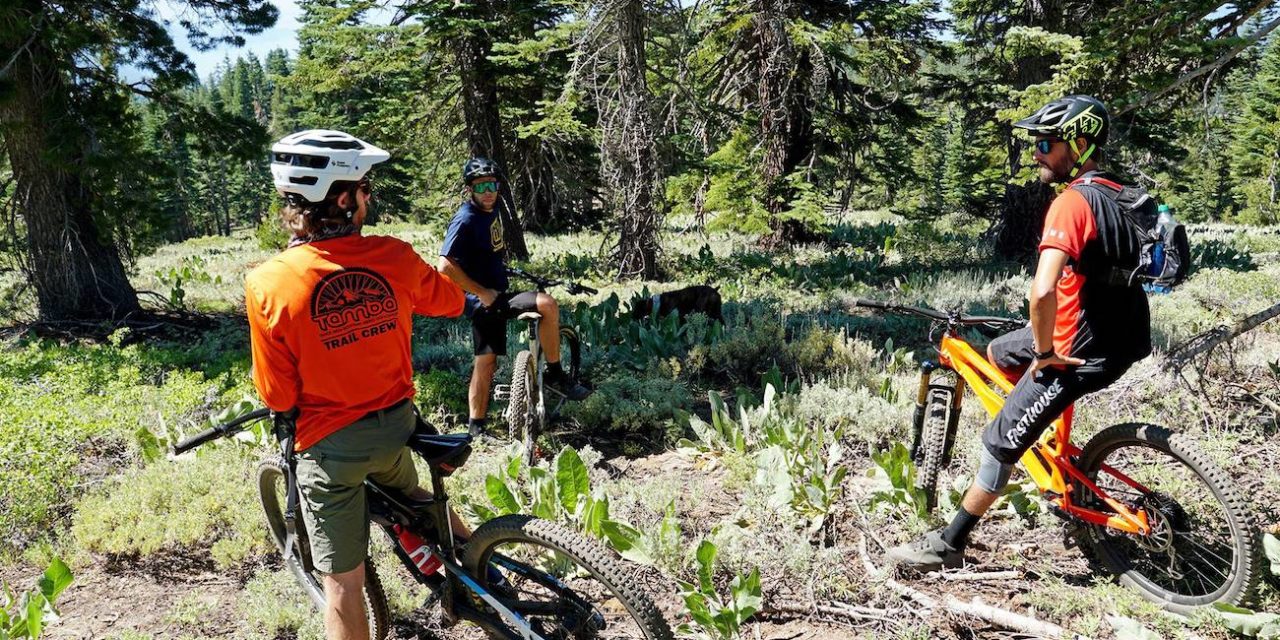 TAMBA Begins Reconstruction of Upper Tyrolian Trail With Support From the Tahoe Fund